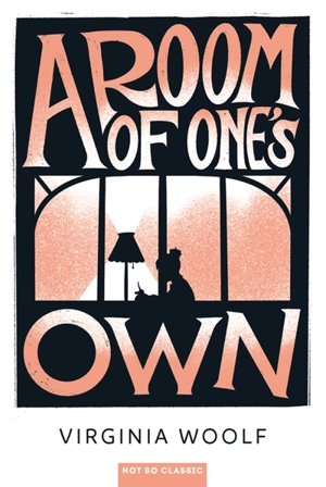 A room of one's own - Virginia Woolf