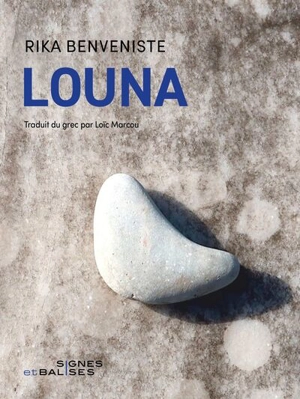 Louna : essai de biographie historique. Kaddish pour Louna - Ríka Mpenveníste