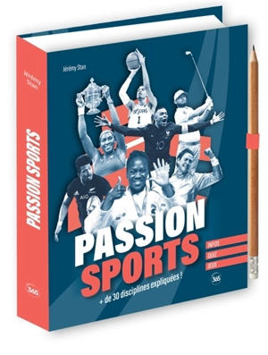 Passion sports : + de 30 disciplines expliquées ! - Jérémy Stan