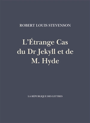 L'étrange cas du Dr Jekyll et de M. Hyde - Robert Louis Stevenson