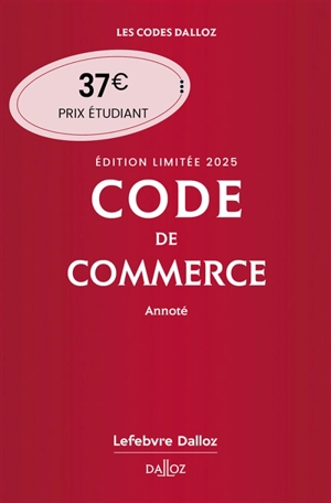 Code de commerce 2025, annoté