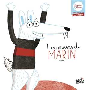 Les copains de Marin : je joue avec les mots, les syllabes - Cäät