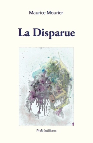 La disparue - Maurice Mourier