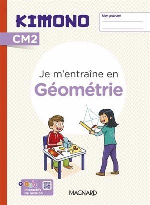 Je m'entraîne en géométrie, CM2 - Karine Lainé