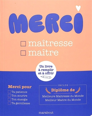 Merci maîtresse, maître : un livre à remplir et à offrir - Fabienne Travers