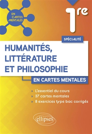 Humanités, littérature et philosophie, spécialité 1re : en cartes mentales - Pierre Benoit