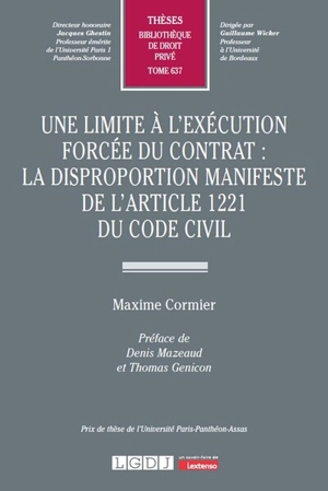 Une limite à l'exécution forcée du contrat : la disproportion manifeste de l'article 1221 du Code civil - Maxime Cormier