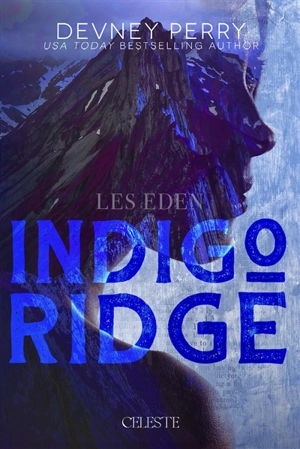 Les Eden. Vol. 1. Indigo ridge - Devney Perry