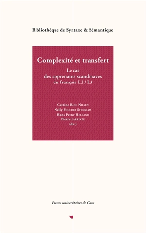 Complexité et transfert : le cas des apprenants scandinaves du français L2, L3