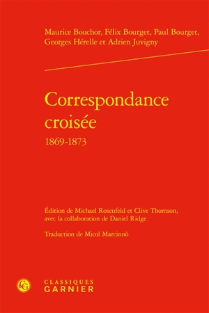 Correspondance croisée : 1869-1873