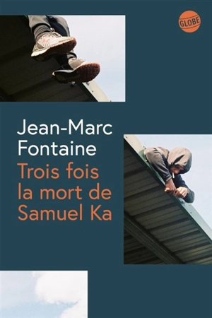 Trois fois la mort de Samuel Ka - Jean-Marc Fontaine