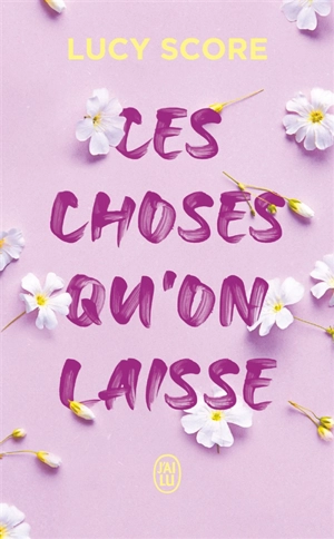 Knockemout. Ces choses qu'on laisse - Lucy Score