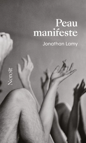 Peau manifeste - Jonathan Lamy