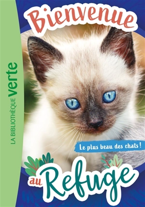 Bienvenue au refuge. Vol. 9. Le plus beau des chats ! - Pascal Ruter