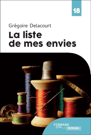 La liste de mes envies - Grégoire Delacourt