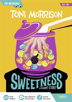 Sweetness, A2-B1 : a short story - Toni Morrison