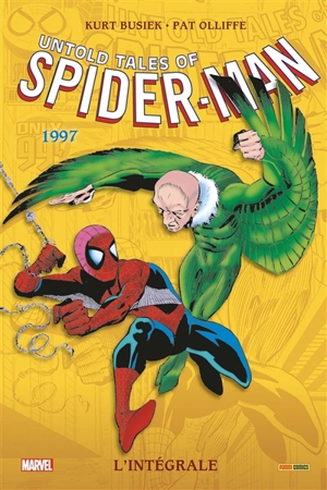 Untold tales of Spider-Man : l'intégrale. 1997 - Kurt Busiek