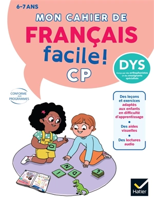 Mon cahier de français facile ! CP, 6 ans : adapté aux enfants dys ou en difficultés d'apprentissage - Evelyne Barge