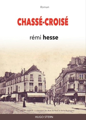 Chassé-croisé - Rémi Hesse