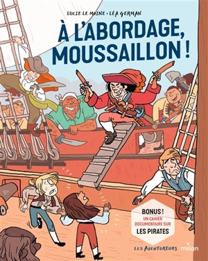 A l'abordage, moussaillon ! - Lucie Le Moine