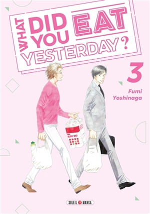 What did you eat yesterday?. Vol. 3 - Fumi Yoshinaga