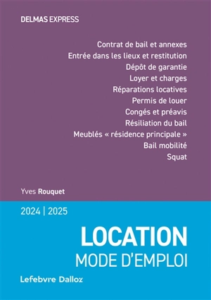 Location, mode d'emploi : 2024-2025 - Yves Rouquet