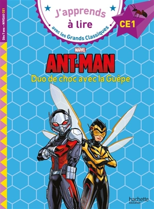 Ant-Man : duo de choc avec la Guêpe : CE1 - Sandrine Wendling