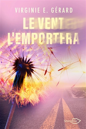 Le vent l'emportera - Virginie E. Gérard