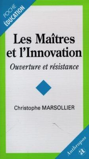 MAOTRES ET L'INNOVATION (LES) - MARSOLLIER/CHRISTOPH