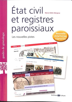 Etat civil et registres paroissiaux : les nouvelles pistes - Marie-Odile Mergnac