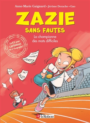 Zazie sans fautes. La championne des mots difficiles - Anne-Marie Gaignard