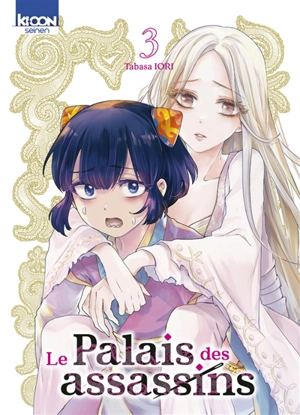 Le palais des assassins. Vol. 3 - Tabasa Iori