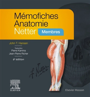 Mémofiches anatomie Netter : membres - John T. Hansen