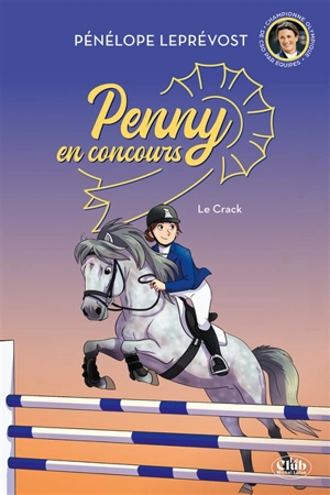 Penny en concours. Vol. 1. Le crack - Pénélope Leprévost