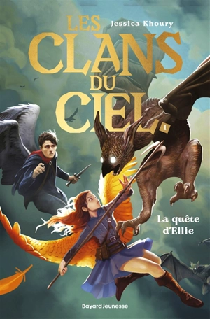 Les clans du ciel. Vol. 1. La quête d'Ellie - Jessica Khoury