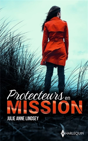 Protecteurs en mission - Julie Anne Lindsey