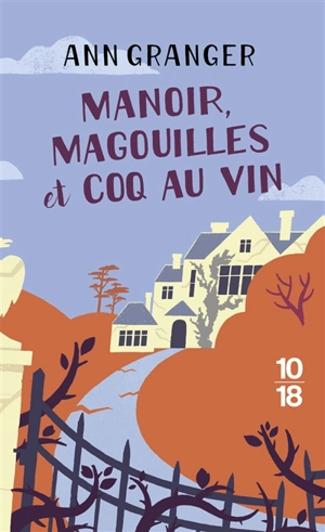 Manoir, magouilles et coq au vin - Ann Granger