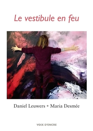 Le vestibule en feu - Daniel Leuwers