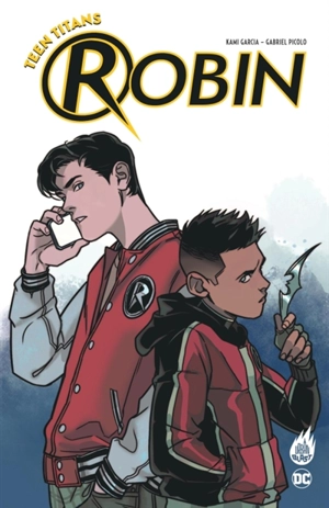 Teen titans : Robin. Vol. 1 - Kami Garcia