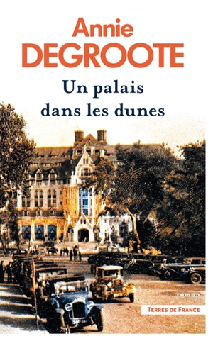 Un palais dans les dunes - Annie Degroote