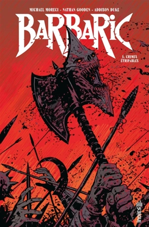 Barbaric. Vol. 1. Crimes étripables - Michael Moreci