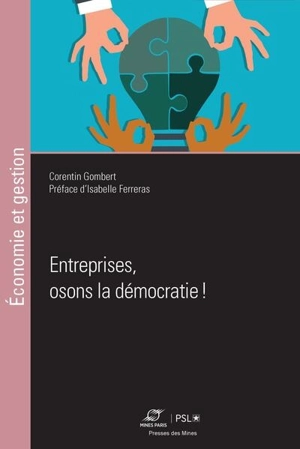 Entreprises, osons la démocratie ! - Corentin Gombert