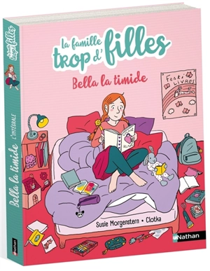 La famille trop d'filles. Bella la timide - Susie Morgenstern