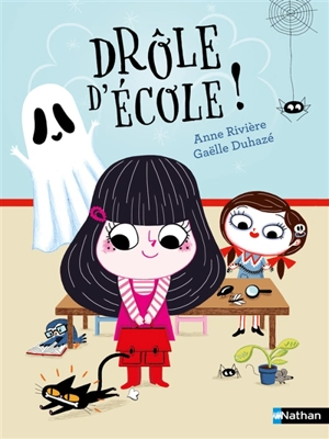 Drôle d'école ! - Anne Rivière