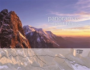 Panorama du Mont-Blanc - Patrice Labarbe