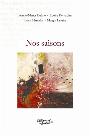 Nos saisons - Jeanne-Mance Delisle