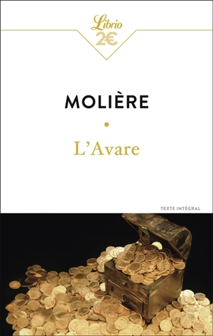 L'avare : texte intégral - Molière