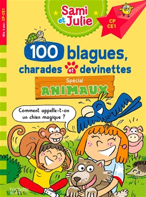 100 blagues, charades et devinettes spécial animaux, CP, CE1 - Aurore Meyer