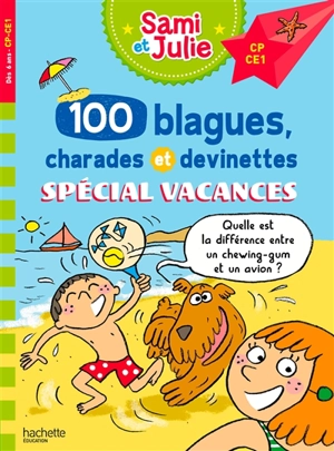 100 blagues, charades et devinettes spécial vacances, CP, CE1 - Aurore Meyer