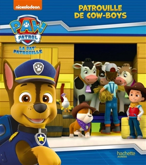 La Pat' Patrouille. Patrouille de cow-boys - Nickelodeon